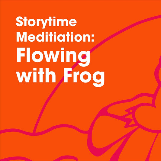 FEELINGS: Flowing With Frog Storytime Meditation Audio/PDF Bundle